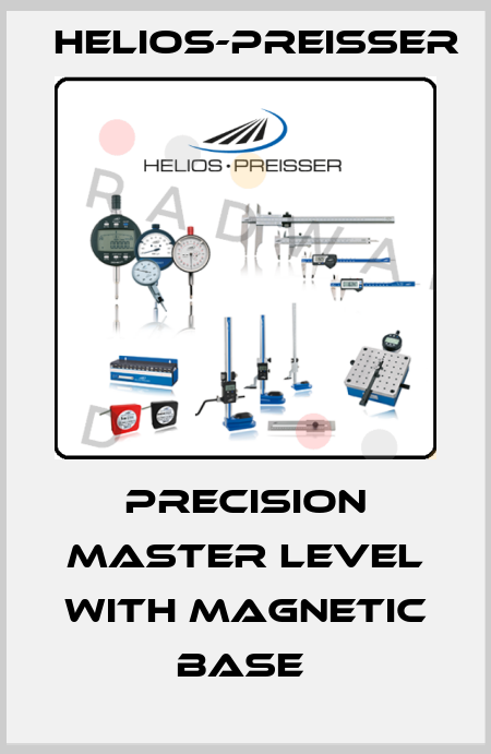 PRECISION MASTER LEVEL WITH MAGNETIC BASE  Helios-Preisser