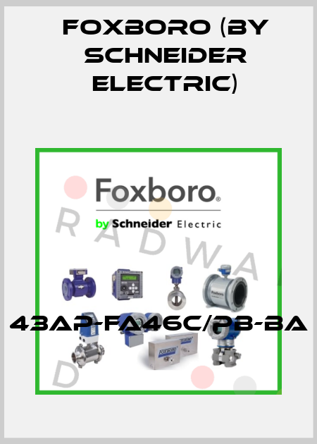43AP-FA46C/PB-BA Foxboro (by Schneider Electric)