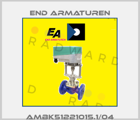 AMBK51221015.1/04 End Armaturen