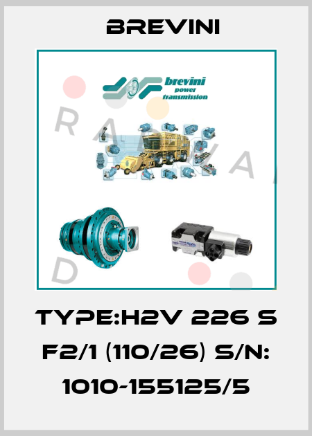Type:H2V 226 S F2/1 (110/26) S/N: 1010-155125/5 Brevini