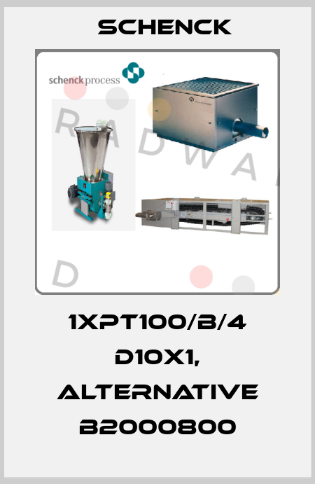 1XPT100/B/4 D10X1, alternative B2000800 Schenck