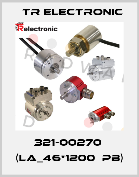 321-00270  (LA_46*1200  PB) TR Electronic