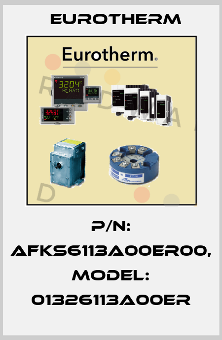 P/N: AFKS6113A00ER00, Model: 01326113A00ER Eurotherm
