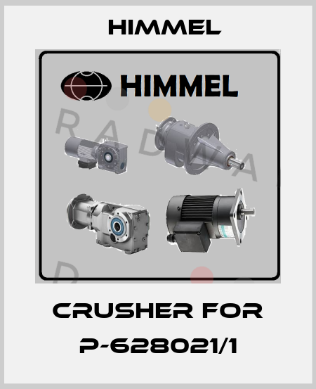 Crusher for P-628021/1 HIMMEL