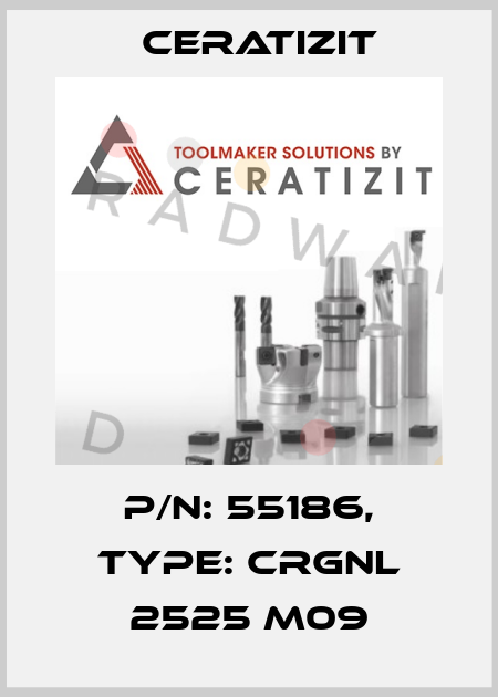 P/N: 55186, Type: CRGNL 2525 M09 Ceratizit