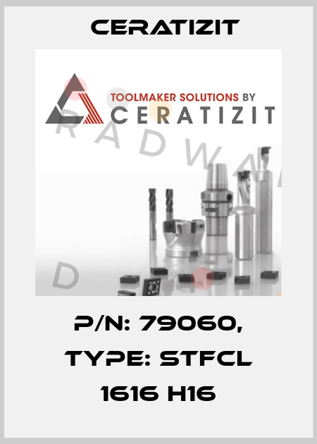P/N: 79060, Type: STFCL 1616 H16 Ceratizit