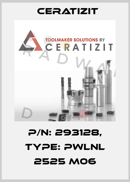 P/N: 293128, Type: PWLNL 2525 M06 Ceratizit