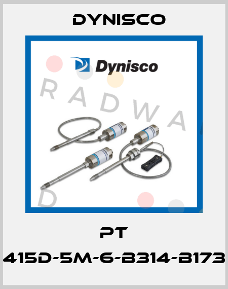 PT 415D-5M-6-B314-B173 Dynisco