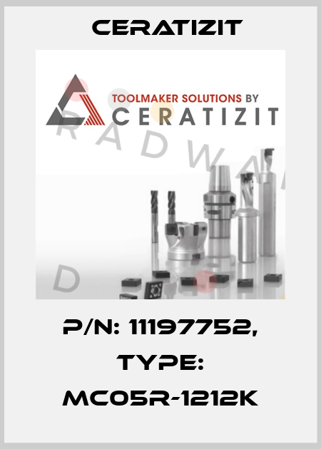 P/N: 11197752, Type: MC05R-1212K Ceratizit