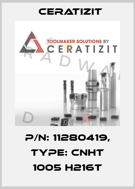 P/N: 11280419, Type: CNHT 1005 H216T Ceratizit
