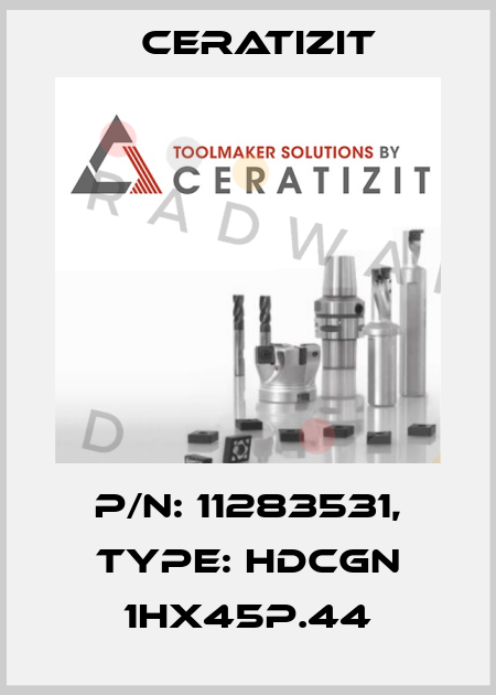 P/N: 11283531, Type: HDCGN 1HX45P.44 Ceratizit