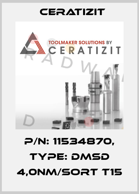 P/N: 11534870, Type: DMSD 4,0NM/SORT T15 Ceratizit
