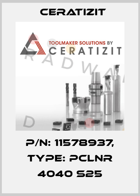 P/N: 11578937, Type: PCLNR 4040 S25 Ceratizit