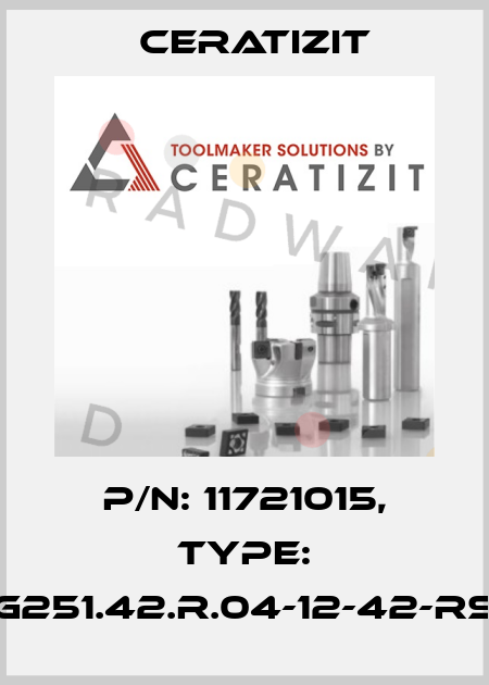 P/N: 11721015, Type: G251.42.R.04-12-42-RS Ceratizit