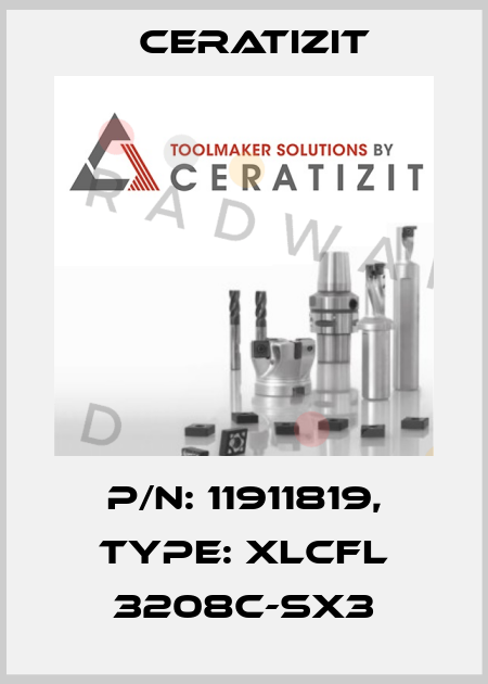 P/N: 11911819, Type: XLCFL 3208C-SX3 Ceratizit
