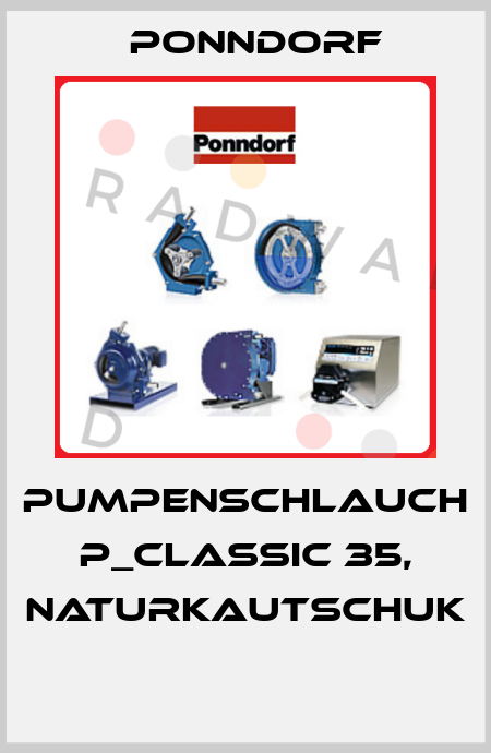 PUMPENSCHLAUCH P_CLASSIC 35, NATURKAUTSCHUK  Ponndorf