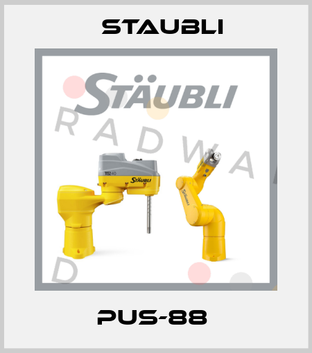 PUS-88  Staubli