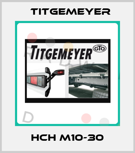 HCH M10-30 Titgemeyer