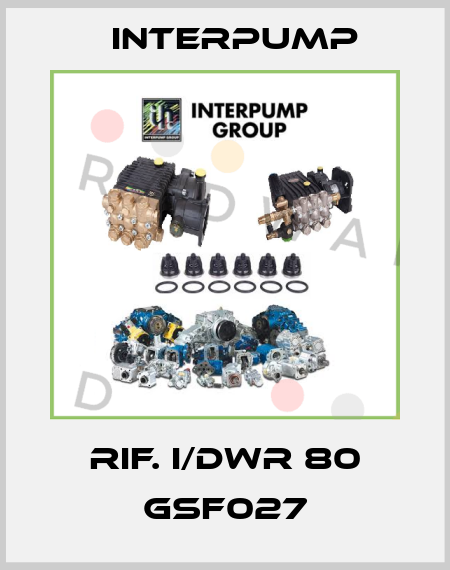 RIF. I/DWR 80 GSF027 Interpump