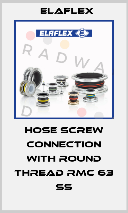 Hose screw connection with round thread RMC 63 SS Elaflex