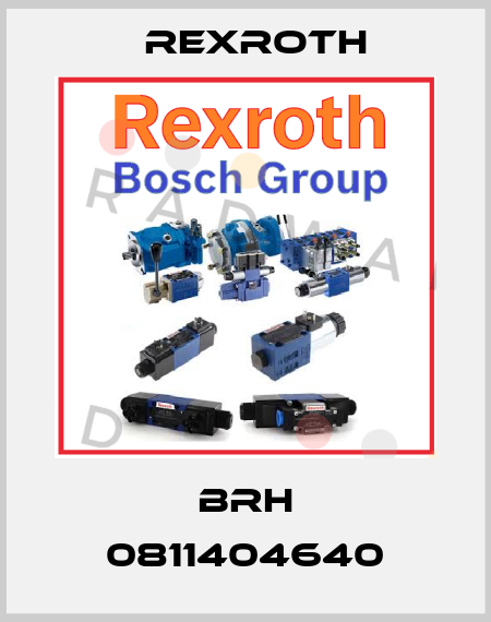 BRH 0811404640 Rexroth
