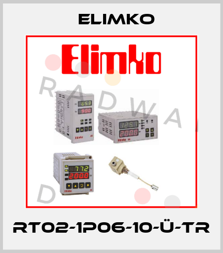 RT02-1P06-10-Ü-TR Elimko