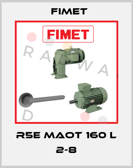 R5E MAOT 160 L 2-8 Fimet