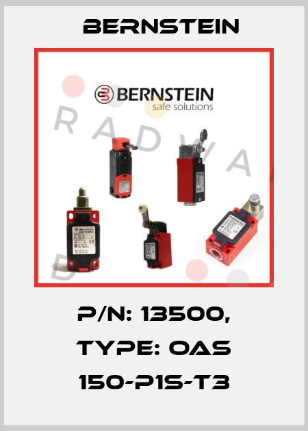 P/N: 13500, Type: OAS 150-P1S-T3 Bernstein