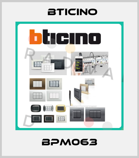 BPM063 Bticino