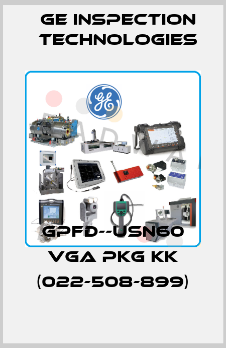 GPFD--USN60 VGA PKG KK (022-508-899) GE Inspection Technologies