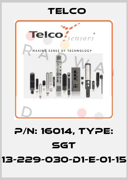 p/n: 16014, Type: SGT 13-229-030-D1-E-01-15 Telco
