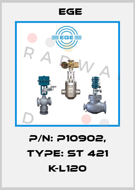 p/n: P10902, Type: ST 421 K-L120 Ege
