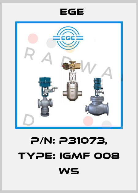 p/n: P31073, Type: IGMF 008 WS Ege