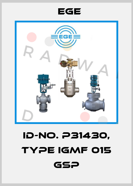 Id-No. P31430, Type IGMF 015 GSP Ege
