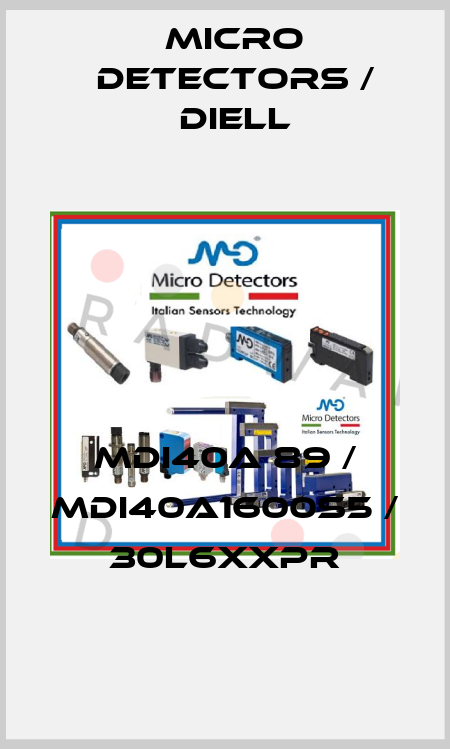 MDI40A 89 / MDI40A1600S5 / 30L6XXPR
 Micro Detectors / Diell