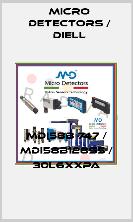 MDI58B 747 / MDI58B128S5 / 30L6XXPA
 Micro Detectors / Diell
