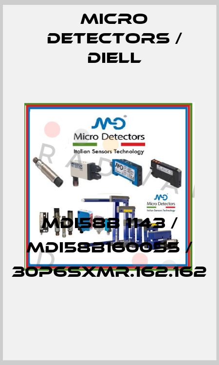 MDI58B 1143 / MDI58B1600S5 / 30P6SXMR.162.162
 Micro Detectors / Diell