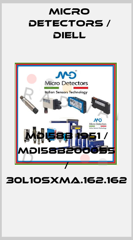 MDI58B 1951 / MDI58B2000S5 / 30L10SXMA.162.162
 Micro Detectors / Diell