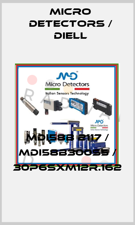 MDI58B 2117 / MDI58B300S5 / 30P6SXM12R.162
 Micro Detectors / Diell