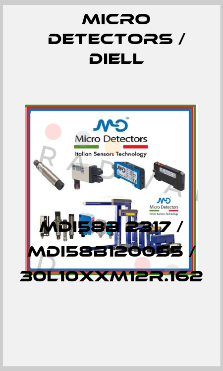 MDI58B 2317 / MDI58B1200S5 / 30L10XXM12R.162
 Micro Detectors / Diell