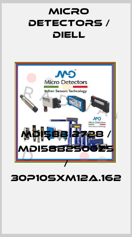 MDI58B 2728 / MDI58B2500Z5 / 30P10SXM12A.162
 Micro Detectors / Diell