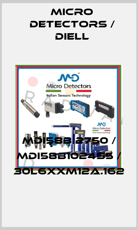 MDI58B 2750 / MDI58B1024S5 / 30L6XXM12A.162
 Micro Detectors / Diell