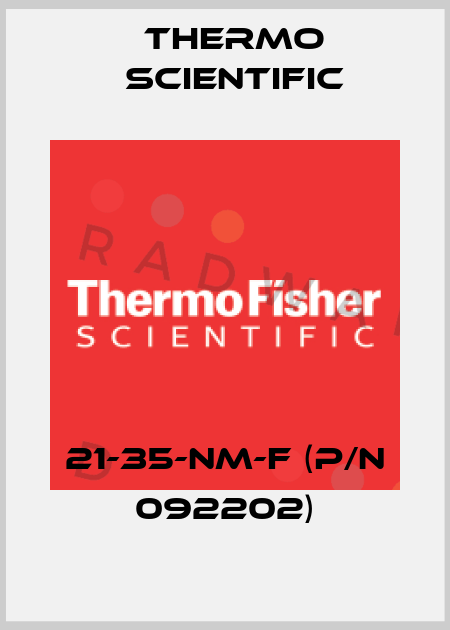 21-35-NM-F (p/n 092202) Thermo Scientific