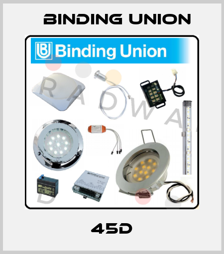 45D Binding Union