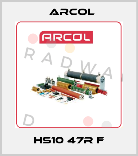 HS10 47R F Arcol