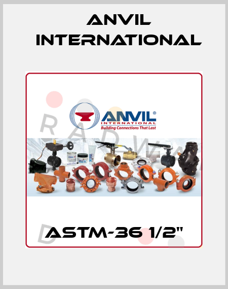 ASTM-36 1/2" Anvil International