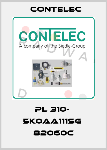 PL 310-  5K0AA111SG  82060C Contelec