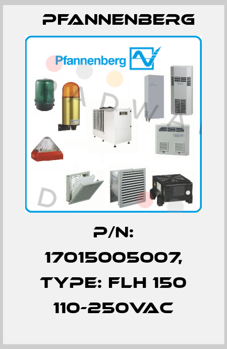 P/N: 17015005007, Type: FLH 150 110-250VAC Pfannenberg