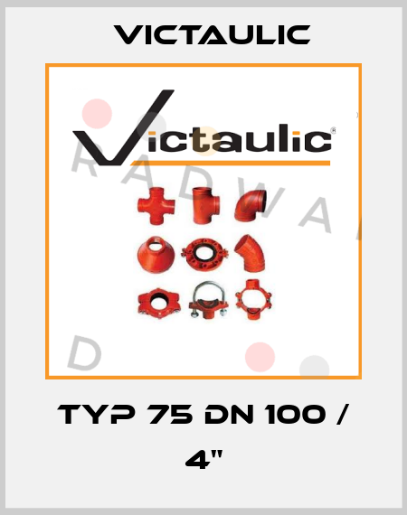 Typ 75 DN 100 / 4" Victaulic