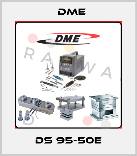 DS 95-50E Dme